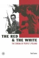 The Red and the White : The Cinema of People's Poland артикул 5834d.