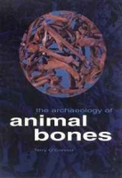 The Archaeology Of Animal Bones артикул 5977d.